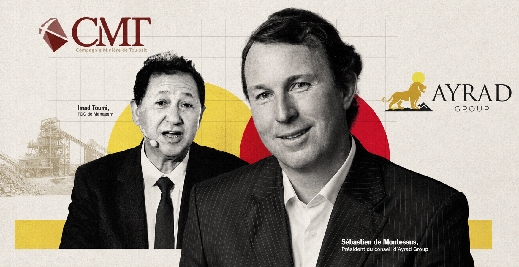 Sébastien de Montessus et Imad Toumi, les deux architectes de la reprise de CMT par Ayrad Group.